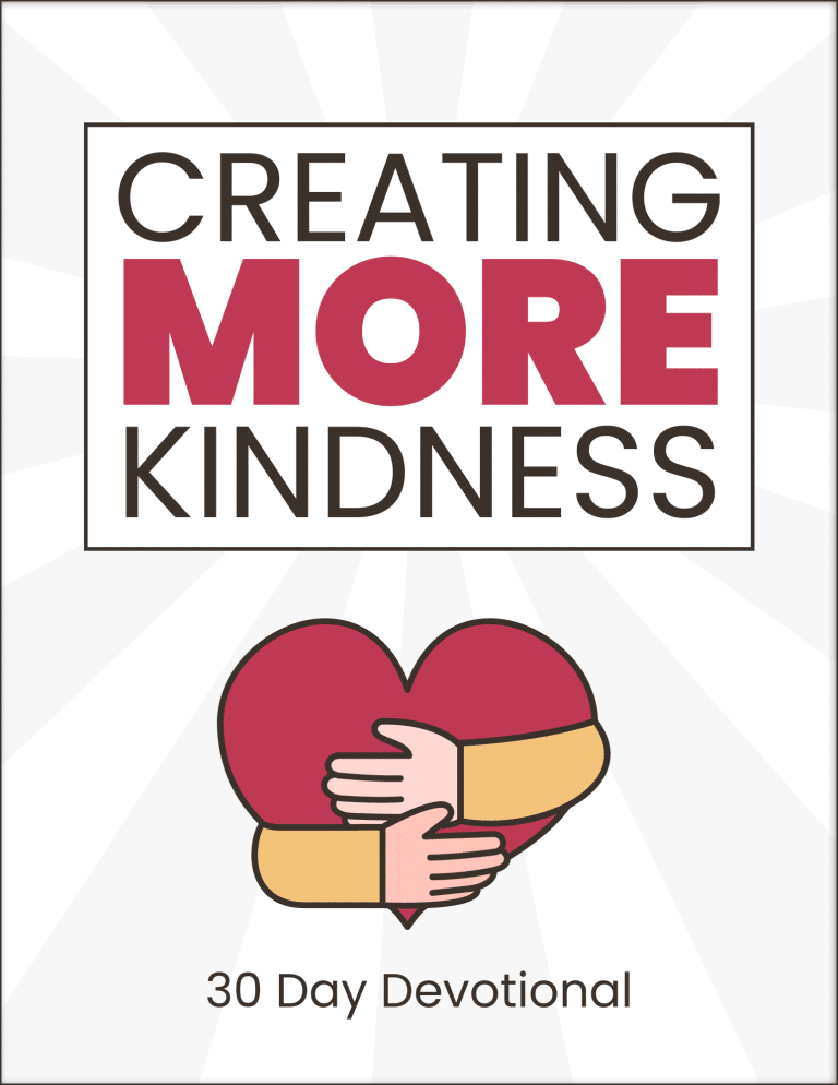 30 Day Devotional: Creating More Kindness